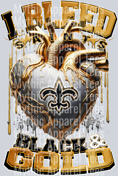 Saints I bleed Black and Gold