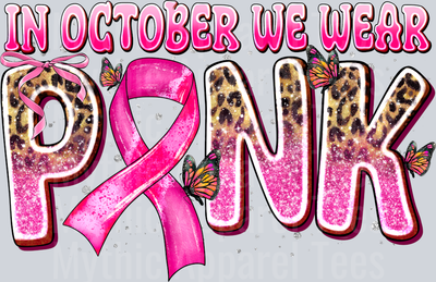in october we wear pink Breast Cancer Awareness