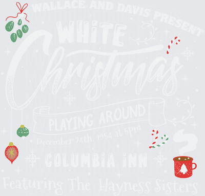 White Christmas 1954 Movie Columbia Inn Playing Around Hayness Sisters Holiday Typography with Mistletoe Ornaments Candy Canes and Hot Cocoa Mug