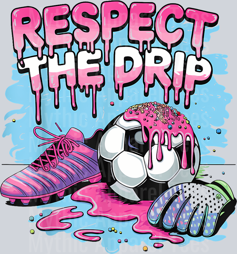 Soccer Drip Ice Cream Respect The Drip Soccer Player DTF Soccer Transfers