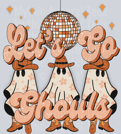 Lets go ghouls Funny DTF Halloween Transfers