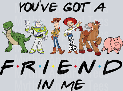 Youve got a F.r.i.e.n.d. in me Toy Story  DTF Disney Transfers