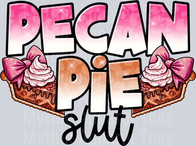 Pecan Pie Slut