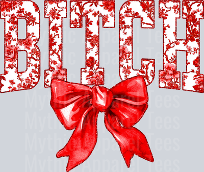 Red Bitch College Font With Bow Floral Pattern Edgy