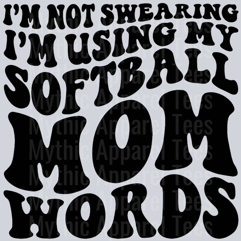 Im Not Swearing Im Using My Softball Mom Words Wavy Retro Funny Designs