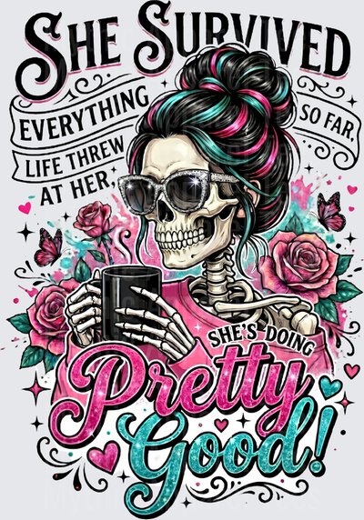 Sarcastic Skull Glam Skeleton She Survived Pretty Good Coffee