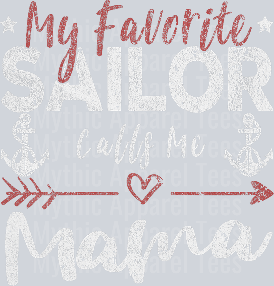 AZ1296 NAVY My Favorite Sailor Calls Me Mama Sailor’s Mom T-Shirt
