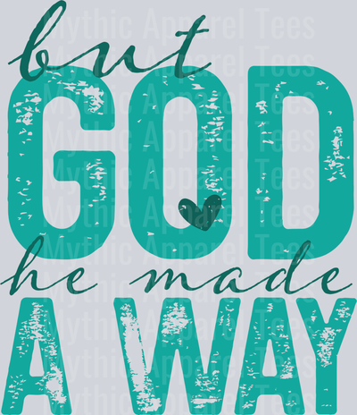 ButGodheMadeAWayPNG-01