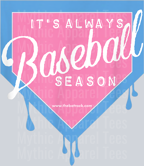 Baseball Home Plate Drip It_s Always Baseball Season DTF Baseball Transfers