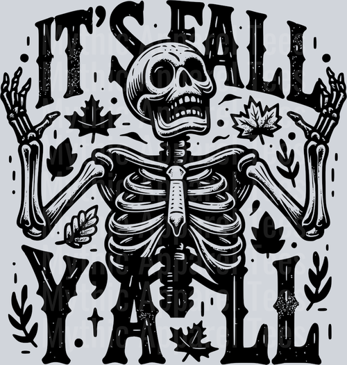 ITS FALL YALL SKELETON