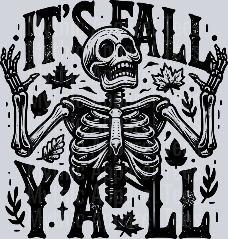 ITS FALL YALL SKELETON