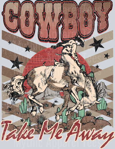 Cowboy Take me away Cowgirl Horse Western