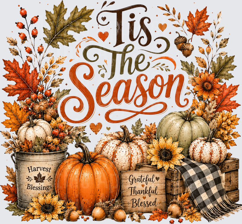 Tis The Season Fall Harvest Pumpkins Sunflowers Grateful Thankful Blessed Autumn Leaves Farmhouse