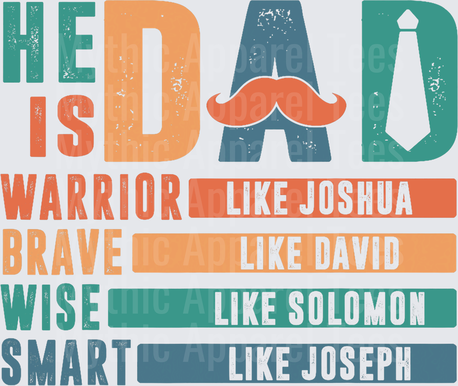 He Is Dad Warrior Like Joshua Brave Like David Wise Like Solomon Smart Like Joseph Biblical Father Mustache Tie Vintage Distressed Design