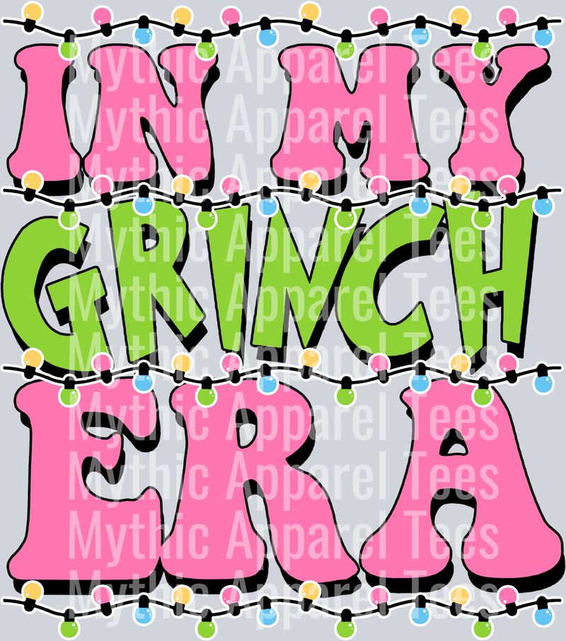 In My Grinch Era with Lights – DTF Heat Transfer – Holiday Decor Design