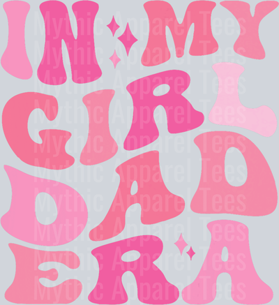 In My Dad Era Shirt Retro Girl Papa Fathers Day DTF Father's Day Transfers