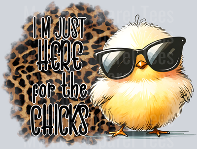 Im just here for the chicks cheetah background chicken with glasses DTF Chicken Transfers