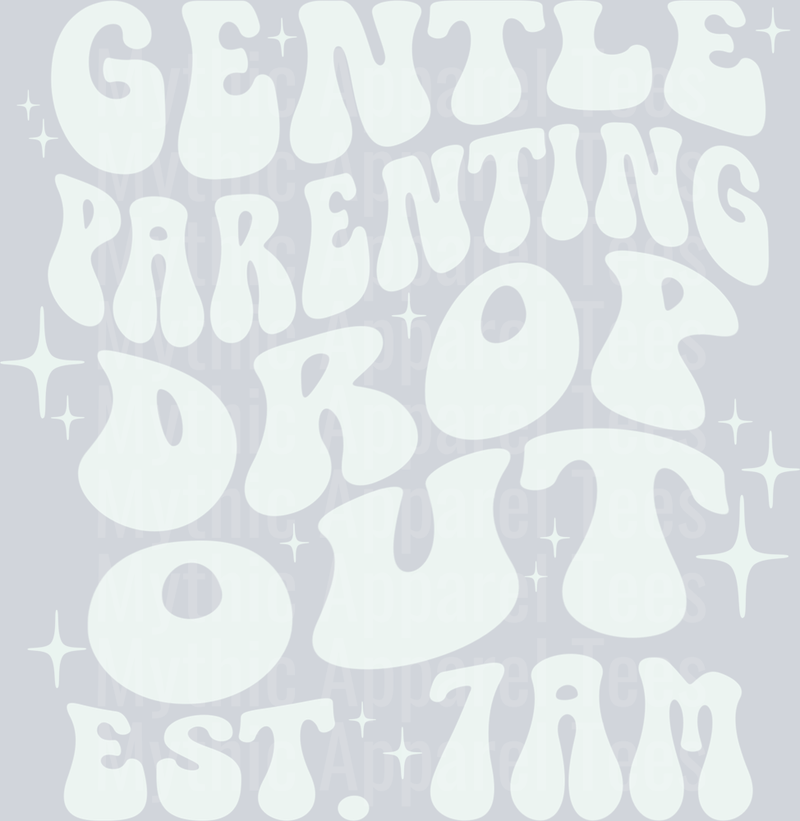 gentle parent drop out white DTF Mom Transfers