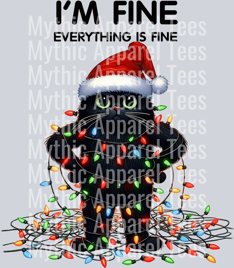I'm fine everything is fine – DTF Heat Transfer – Holiday Christmas Design