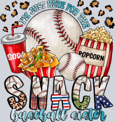 I'm just here for the snacks Baseball Sister