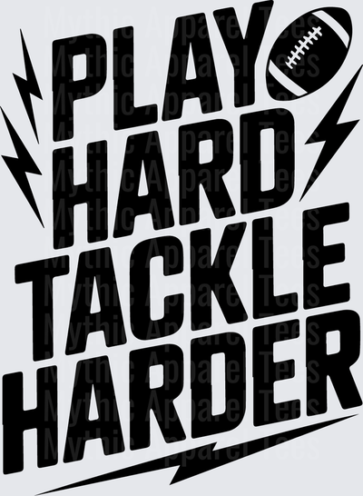 American Football Play Hard Tackle Harder Lightning Bolt Graphic