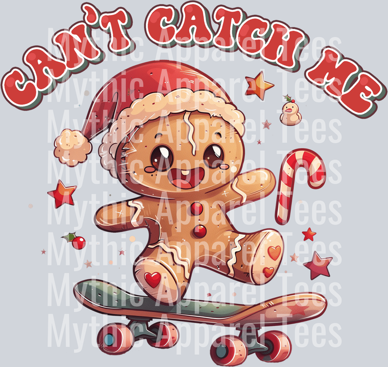 Cant Catch me gingerbread skateboard – DTF Heat Transfer – Holiday Christmas Design