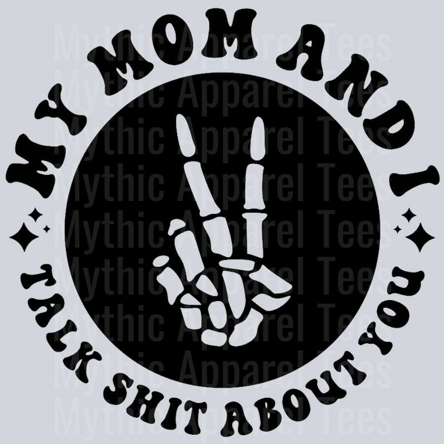 My Mom And I Talk Shit About You Pocket Design