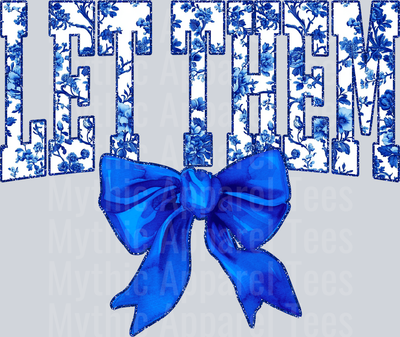 Blue Let Them College Font With Bow Floral Pattern Empowering