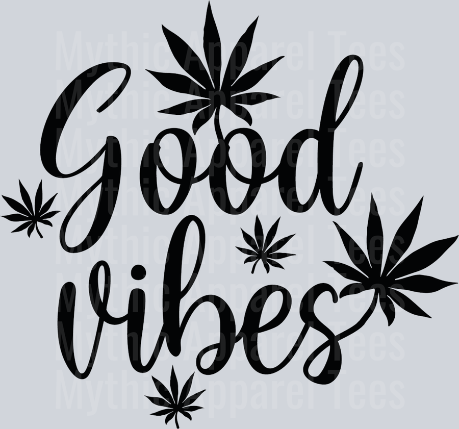 GOOD VIBES weed plant DTF Weed Transfers