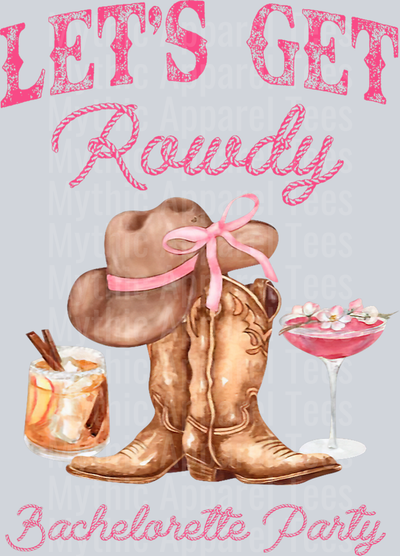 Let_s Get Rowdy Bachelorette Est 2025 My Last Rodeo Western T-Shirt