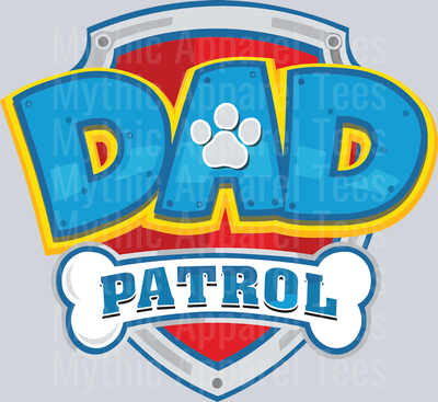 Dad Patrol DTF Paw Patrol Transfers