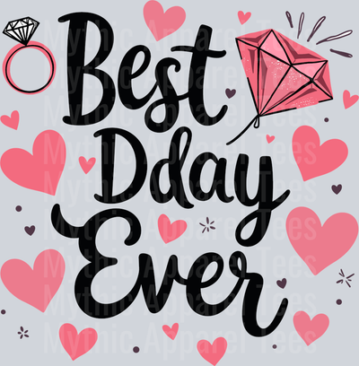 Best D Day Ever Pink Hearts and Diamond ring DTF Bride Transfers