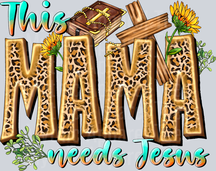 This Mama Needs Jesus Religious
