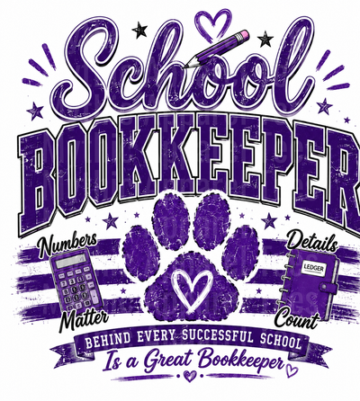 School Bookkeeper Purple Paw Print Numbers Matter Details Count Behind Every Successful School Is A Great Bookkeeper