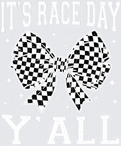 It's Race Day Y'all Checkered Flag Bow Distressed Varsity Text