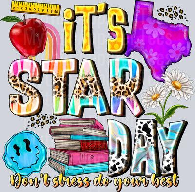 It's Star Day Don't stress do your best School