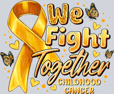 We Fight Together Childhood Cancer Awareness