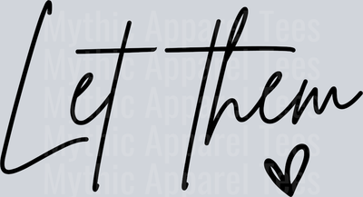 Let Them Black Thin Words heart DTF Empowerment Transfers