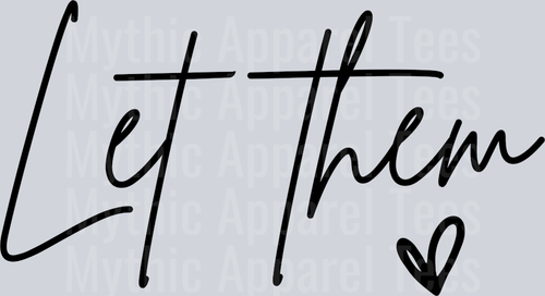 Let Them Black Thin Words heart DTF Empowerment Transfers