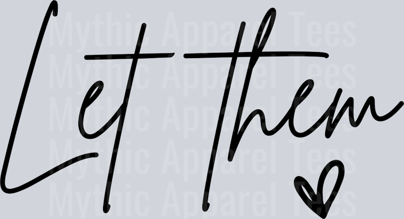 Let Them Black Thin Words heart DTF Empowerment Transfers