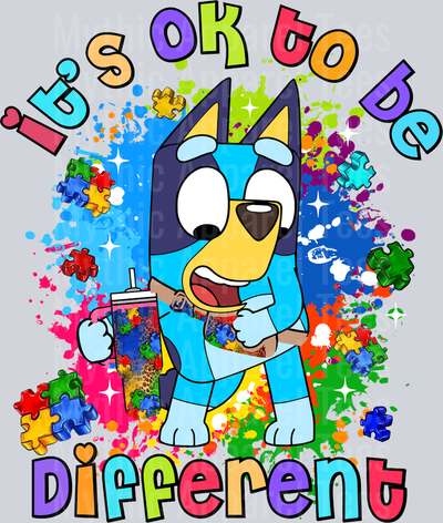It's ok to be different Autism Awareness 2 Bluey Design DTF Bluey Transfers