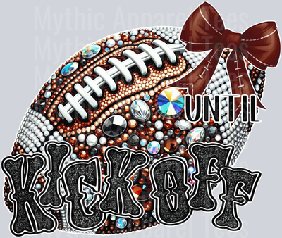 Classy until kick off rhinestone DTF Football Transfers