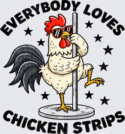 Everybody Loves Chicken Strips Funny Rooster Pole Dancing With Sunglasses
