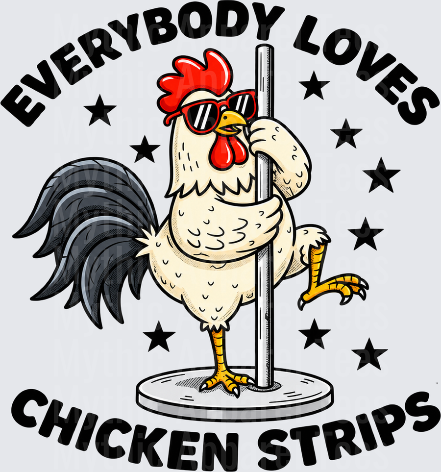 Everybody Loves Chicken Strips Funny Rooster Pole Dancing With Sunglasses