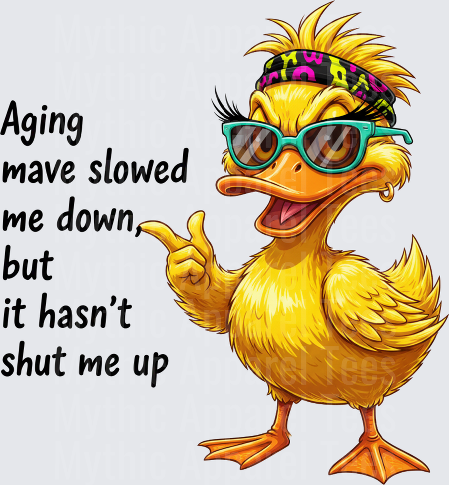 Funny Sarcastic Duck Wearing Teal Sunglasses and Colorful Headband Giving Thumbs Up Aging Mave Slowed Me Down But It Hasn't Shut Me Up