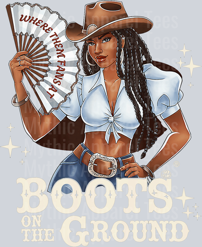 Where my fans at 2 Boots on the Ground DTF Western Girl Transfers