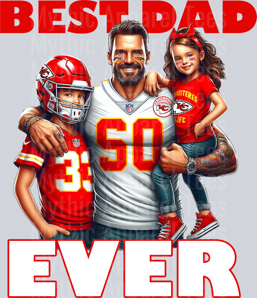 Kansas City Chiefs Best DAD EVER Fathers Day DTF NFL Transfers