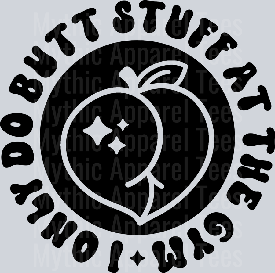 I Only Do Butt Stuff At The Gym Pocket