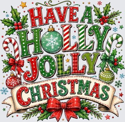 Have A Holly Jolly Christmas Festive Typography with Candy Canes Holly Ornaments and Red Bow Banner