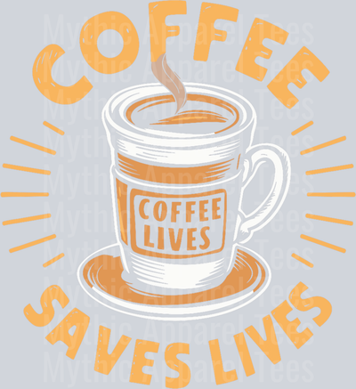 Coffee saves lives funny coffee design DTF Coffee Transfers